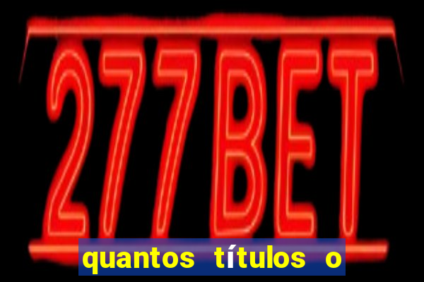 quantos títulos o flamengo tem no total